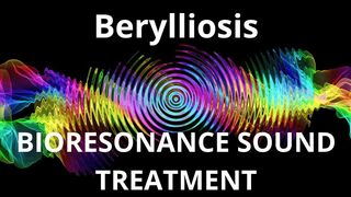 Berylliosis  _ Sound therapy session _ Sounds of nature
