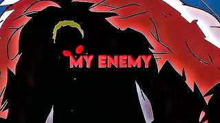 you are my enemy