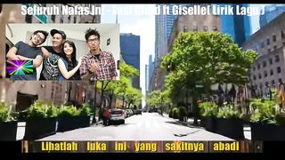 Seluruh Nafas Ini - Last Child ft Giselle( Lirik Lagu )-F