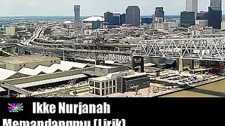 Ikke Nurjanah - Memandangmu (Lirik)-F