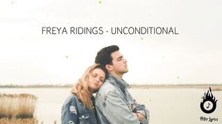 Freya Ridings - Unconditional (Lyrics)