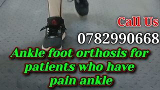 Ankle foot orthosis for patients who have pain in their ankle. Call 0782990668/0771017614