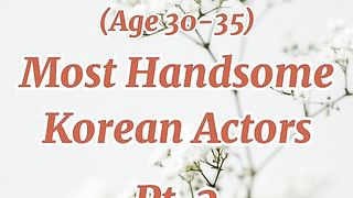 Top 7 Most Handsome Korean Actors ( Age 30-35 _
