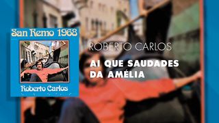 Roberto Carlos - Ai Que Saudades da Amélia