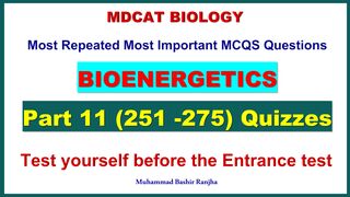 Bioenergetics MDCAT MCQS Part - 11#mdcatbiology #mdcat2024 #Bioenergeticsmcqs #etea2024 #nums2024