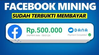 MAKE MONEY ONLINE : Aplikasi Penghasil Uang TERCEPAT di 2024   Mining di Facebook Dibayar Saldo DANA 500.000 per MInggu.