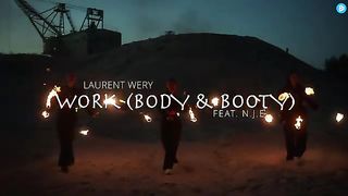 Laurent_Wery_feat._N.J.E._-_Work__Body___Booty___Official_Music_Video___4K_(360p).