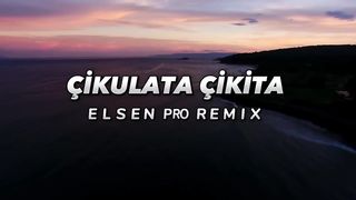 Elsen Pro - Çikulata Çikita