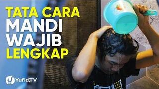 Tata Cara Mandi Wajib yang Benar Sesuai Sunnah