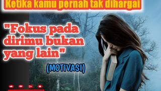 Best motivation "ketika semua yang kita lakukan tidak dihargai