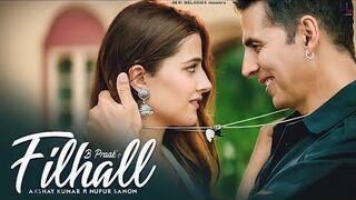 FILHALL - Akshay Kumar Ft Nupur Sanon _ BPraak - Jaani _ Arvindr Khaira - Ammy Virk.