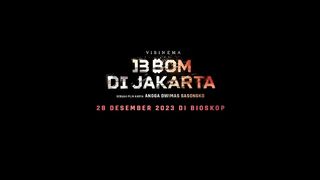 Final Trailer - 13 Bom di Jakarta | Sedang Tayang di Bioskop