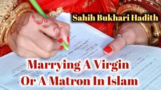 Marrying A Virgin Or A Matron In  | Marriage In  | Sahih Bukhari Hadith