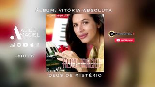 Alice Maciel - DEUS DE MISTÉRIO