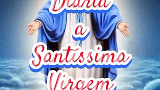 Consagração Diária a Santíssima Virgem Maria. 45