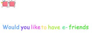 e friends
