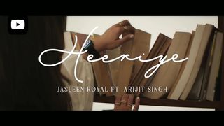 Heeriye HD video song Jasleen Royal ft Arijit Singh- Dulquer Salmaan- Aditya Sharma -Taani Tanvir