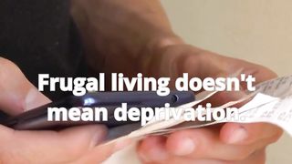 Frugality
