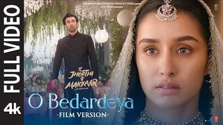 O Bedardeya (Film Version) Tu Jhoothi Main Makkaar _ Ranbir, Shraddha _ Pritam, Arijit S, Amitabh B.