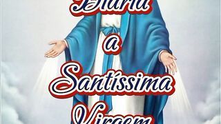 Consagração Diária a Santíssima Virgem Maria. 46