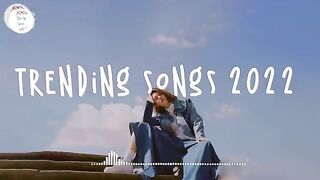 Trending songs 2022! Best TikTok songs ~ Viral hit 2022