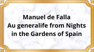 Manuel de Falla Au generalife from Nights in the Gardens of Spain