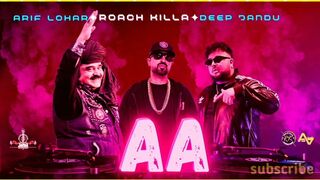 Aa - Roach Killa - Arif Lohar - Deep Jandu - New  Song 2024 - Jazba Entertainment