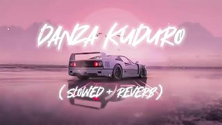 Danza Kuduro slower/ Reverb