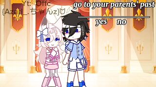when you go to your parents past?! gacha monster school⇋ jj old trend⇋read deks ⚠️