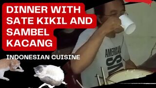Dinner with Sate Kikil and sambel kacang Indonesian cuisine