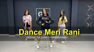 DANCE MERI RANI - Dance Cover - Deepak Tulsyan Choreography - G M Dance Centre - Guru Randhawa