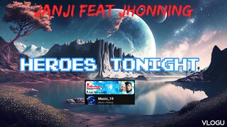 Janji ft jhonning _ heros tonight