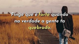 Seja forte sempre.