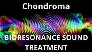 Chondroma _ Sound therapy session _ Sounds of nature