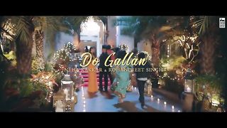 DO GALLAN - Neha Kakkar Rohanpreet Singh Garry Sandhu Anshul Garg Punjabi Song 2021.