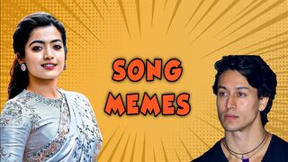 Songs Memes compilation || Hindustani Memer || Dank Indian Memes
