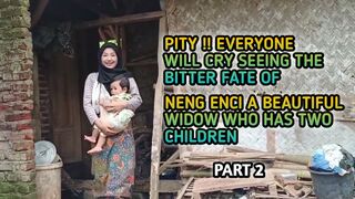 PITY !! EVERYONE WILL CRY TO SEE THIS BEAUTIFUL WIDOW 2