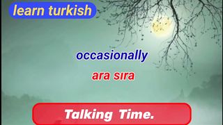 Adverbs_of_Time_Explained___Turkishle___Learn_Turkish___Telling_Time_in_Turkish_join_to_learn 3