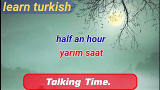 Adverbs_of_Time_Explained___Turkishle___Learn_Turkish___Telling_Time_in_Turkish_join_to_learn 4
