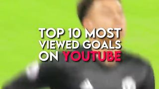The top 10 most viewed goals on YouTube according sportible