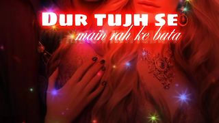 Door tujhse meray