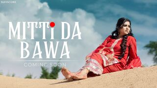 Mitti Da Bawa - Varsha Singh Dhanoa, Guru Dhanoa & Paras Nath - Sufiscore - Latest Punjabi Song