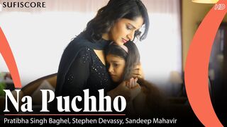 Naa Puchho - K Mahavir - Pratibha Singh Baghel - Stephen Devassy - Sandeep Mahavir - Saba Jaipuri