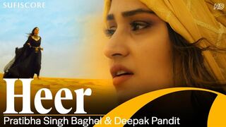 Heer (Official Video) - Deepak Pandit, Pratibha Singh Baghel & Sadiq Ahmed - New Punjabi folk Song