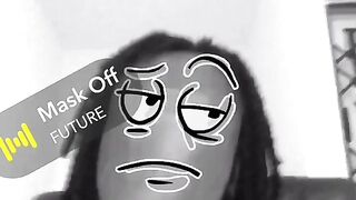Mask Off ????