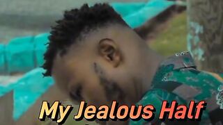 LOVE AND JEALOUS HALF PART 3