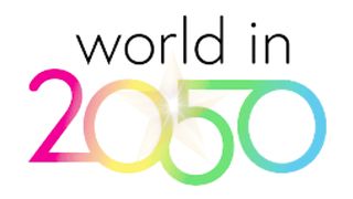 THE WORLD IN 2050 II WORLD IN 2050 II LIFE IN 2050 II EARTH IN 2050 II 2050 future world II 2050