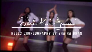 Sheila Ki Jawaani - Heels Dance - @shairabhan  Choreography