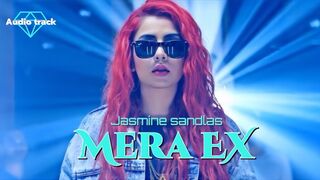 Mera EX ( Official Video ) Jasmine Sandlas _Rude - EP _ Pro Media _