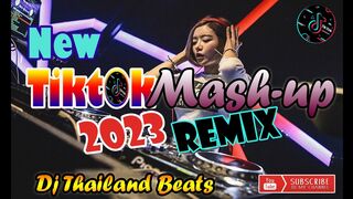 New Tiktok Mash-up 2023 Remix Thailand Style